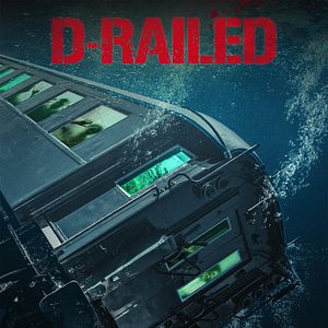 Bilder D-Railed - Zugfahrt in die Hölle