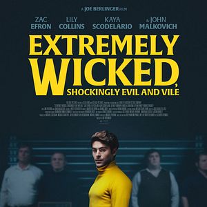 Bilder Extremely Wicked, Shockingly Evil and Vile
