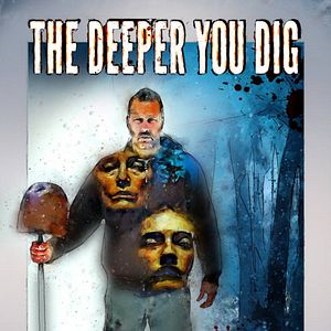 Bilder The Deeper You Dig