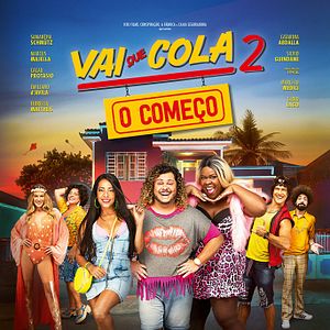 Bilder Vai que Cola 2 - O Começo