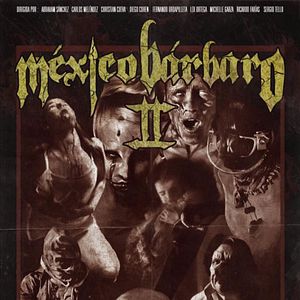 Bilder México Bárbaro 2 - In Blut geschrieben