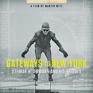 Bilder Gateways To New York: Othmar H. Ammann And His Bridges