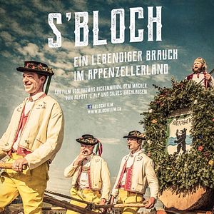 Bilder S'BLOCH - Ein lebendiger Brauch im Appenzellerland