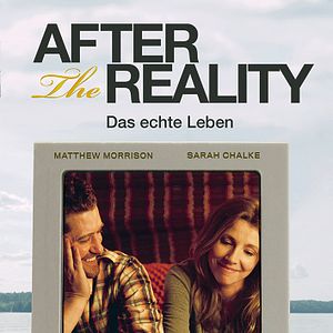 Bilder After the Reality - Das echte Leben
