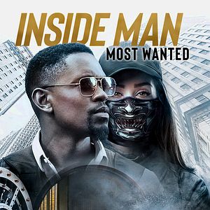 Bilder Inside Man 2: Most Wanted