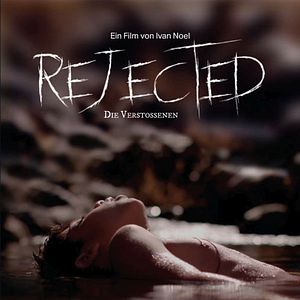 Bilder Rejected - Die Verstoßenen