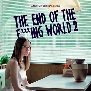 Bilder The End Of The F***ing World