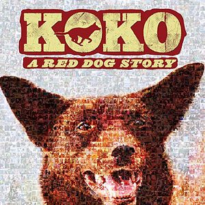 Bilder Koko: A Red Dog Story