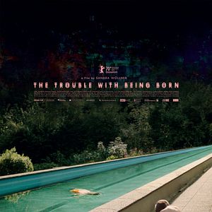 Bilder The Trouble With Being Born