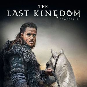 Bilder The Last Kingdom