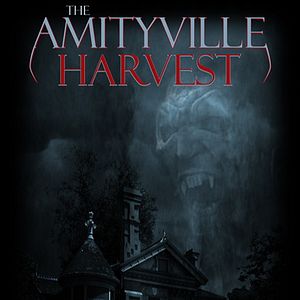 Bilder The Amityville Harvest