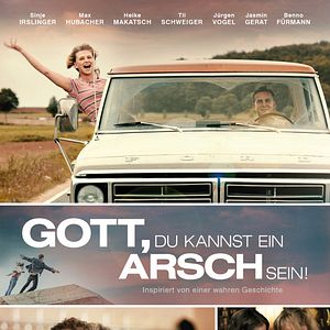 Bilder Gott, du kannst ein Arsch sein!