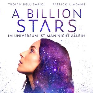 Bilder A Billion Stars - Im Universum ist man nicht allein