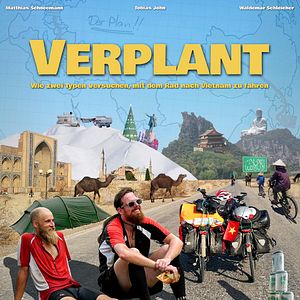 Bilder Verplant - Wie zwei Typen versuchen, mit dem Rad nach Vietnam zu fahren