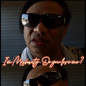 Bilder I'm Moshanty. Do You Love Me?