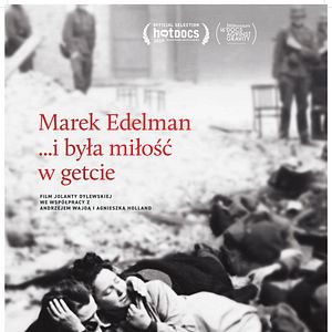 Bilder Marek Edelman... And There Was Love In The Ghetto