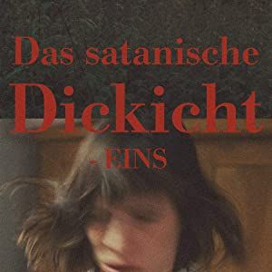 Bilder Das satanische Dickicht - EINS