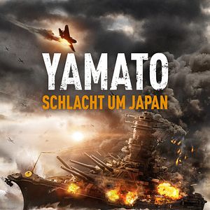 Bilder Yamato - Schlacht um Japan