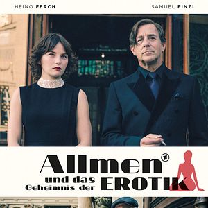 Bilder Allmen und das Geheimnis der Erotik