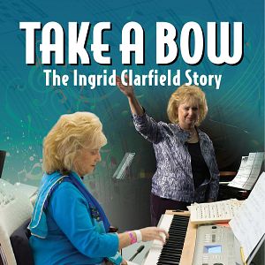 Bilder Take a Bow: The Ingrid Clarfield Story