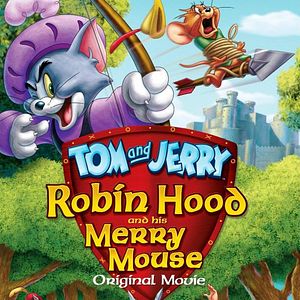 Bilder Tom and Jerry: Robin Hood and his Merry Mouse