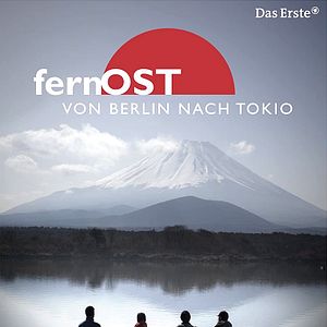 Bilder fernOst - Von Berlin nach Tokio