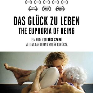 Bilder Das Glück zu leben – The Euphoria Of Being