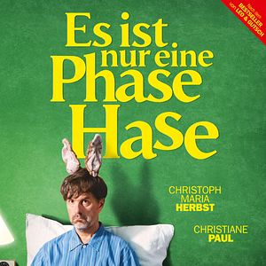 Bilder Es ist nur eine Phase, Hase