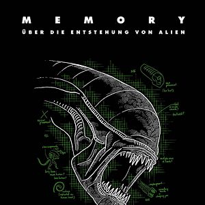 Bilder Memory - Über die Entstehung von ALIEN