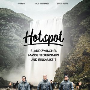 Bilder Hotspot - Island zwischen Massentourismus und Einsamkeit