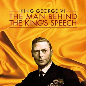 Bilder King George VI: The Man Behind the King's Speech