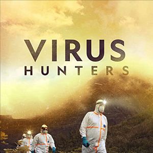 Bilder Die Virus-Jäger