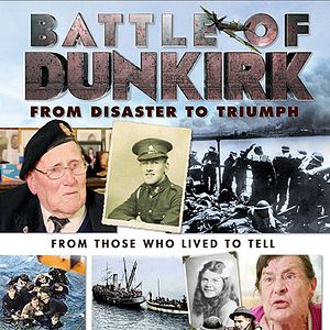 Bilder Battle of Dunkirk: From Disaster to Triumph