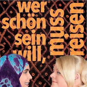 Bilder Wer schön sein will, muss reisen