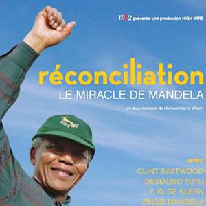 Bilder Reconciliation, Mandela's Miracle