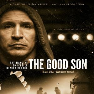 Bilder The Good Son: The Life of Ray Boom Boom Mancini