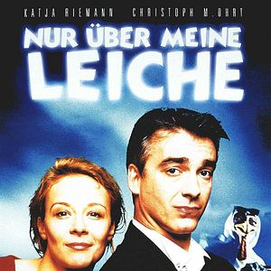 Bilder Nur über meine Leiche