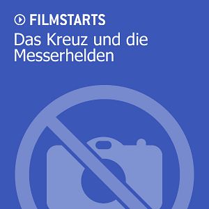 Bilder Das Kreuz und die Messerhelden