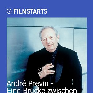 Bilder André Previn - Eine Brücke zwischen den Welten