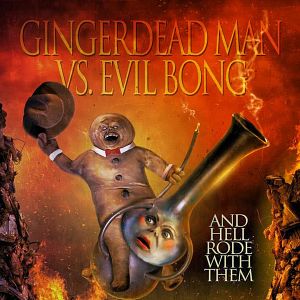 Bilder Gingerdead Man Vs. Evil Bong