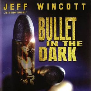 Bilder Bullet in the Dark