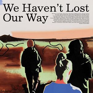 Bilder We Haven’t Lost Our Way