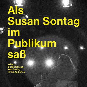 Bilder Als Susan Sontag im Publikum saß