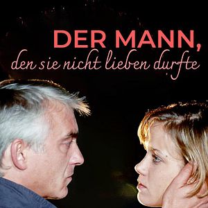 Bilder Der Mann, den sie nicht lieben durfte