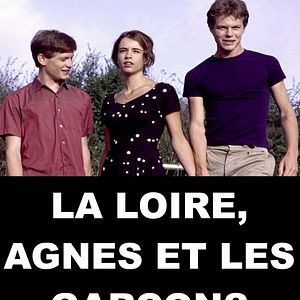 Bilder La loire, Agnès et les garçons