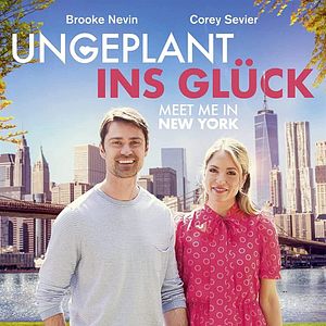 Bilder Ungeplant ins Glück – Meet me in New York