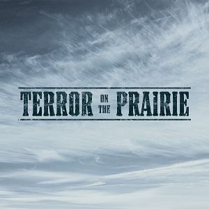 Bilder Terror On The Prairie
