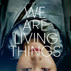 Bilder We Are Living Things