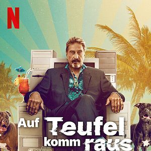 Bilder Auf Teufel komm raus: Die wilde Welt des John McAfee