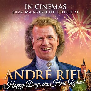 Bilder André Rieu's 2022 Maastricht Summer Concert: Happy Days are Here Again